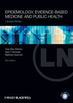 Lecture Notes : Epidemiology, Evidence-based Medicine and Public Health - Yoav Ben-Shlomo