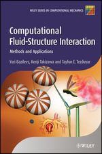 Computational Fluid-Structure Interaction : Methods and Applications - Kenji Takizawa