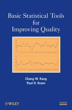 Basic Statistical Tools for Improving Quality - Chang W. Kang