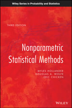 Nonparametric Statistical Methods : Wiley Series in Probability and Statistics : Book 751 - Myles Hollander