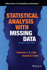 Statistical Analysis with Missing Data : Wiley Series in Probability and Statistics : Book 793 - Roderick J. A. Little