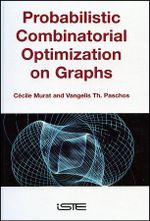 Probabilistic Combinatorial Optimization on Graphs - Vangelis Th. Paschos