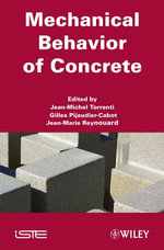 Mechanical Behavior of Concrete - Jean-Michel Torrenti