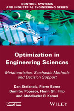 Optimization in Engineering Sciences : Metaheuristic, Stochastic Methods and Decision Support - Dan Stefanoiu