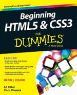 Beginning HTML5 and CSS3 For Dummies : For Dummies (Computer/Tech) - Ed Tittel
