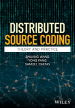 Distributed Source Coding : Theory and Practice - Shuang Wang