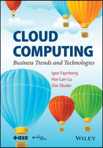 Cloud Computing : Business Trends and Technologies - Igor Faynberg