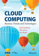 Cloud Computing : Business Trends and Technologies - Igor Faynberg