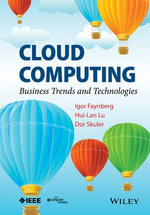 Cloud Computing : Business Trends and Technologies - Igor Faynberg
