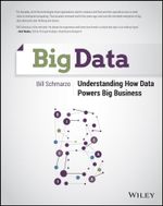 Big Data : Understanding How Data Powers Big Business - Bill Schmarzo