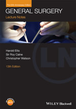 Lecture Notes : General Surgery, with Wiley E-Text - Sir Harold Ellis