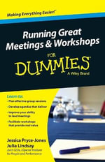 Running Great Meetings and Workshops For Dummies : For Dummies (Business & Personal Finance) - Jessica Pryce-Jones