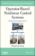 Operator-Based Nonlinear Control Systems : Design and Applications - Mingcong Deng