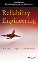 Reliability Engineering : Wiley Series in Systems Engineering and Management - Kailash Kapur