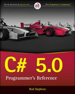 C# 5.0 Programmer's Reference - Rod Stephens
