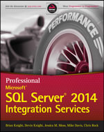 Professional Microsoft SQL Server 2014 Integration Services : Wrox Programmer to Programmer - Brian Knight