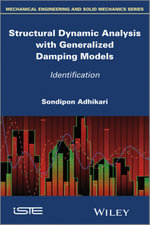 Structural Dynamic Analysis with Generalized Damping Models : Identification - Sondipon Adhikari