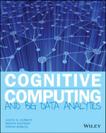 Cognitive Computing and Big Data Analytics - Judith S. Hurwitz