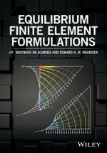 Equilibrium Finite Element Formulations - J. P. Moitinho de Almeida