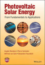 Photovoltaic Solar Energy : From Fundamentals to Applications - Angèle Reinders