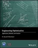 Engineering Optimization : Applications, Methods and Analysis - R. Russell Rhinehart