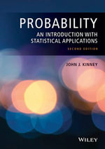Probability : An Introduction with Statistical Applications - John J. Kinney