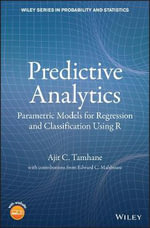 Predictive Analytics : Parametric Models for Regression and Classification Using R - Ajit C. Tamhane