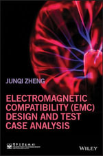 Electromagnetic Compatibility (EMC) Design and Test Case Analysis - Junqi Zheng