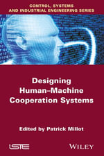 Designing Human-machine Cooperation Systems - Patrick Millot