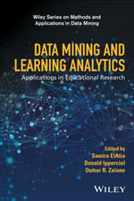 Data Mining and Learning Analytics : Applications in Educational Research - Samira ElAtia