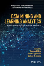 Data Mining and Learning Analytics : Applications in Educational Research - Samira ElAtia