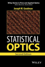 Statistical Optics : Wiley Series in Pure and Applied Optics - Joseph W. Goodman
