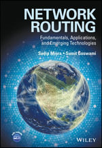 Network Routing : Fundamentals, Applications, and Emerging Technologies - Sudip Misra