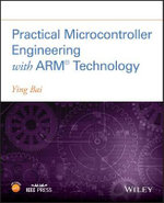 Practical Microcontroller Engineering with ARM­ Technology - Ying Bai
