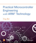 Practical Microcontroller Engineering with ARM- Technology - Ying Bai