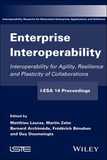 Enterprise Interoperability : Interoperability for Agility, Resilience and Plasticity of Collaborations (I-ESA 14 Proceedings) - Matthieu Lauras