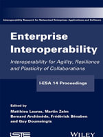 Enterprise Interoperability : Interoperability for Agility, Resilience and Plasticity of Collaborations (I-ESA 14 Proceedings) - Matthieu Lauras