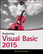 Beginning Visual Basic 2015 - Bryan Newsome