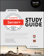 CompTIA Server+ Study Guide : Exam SK0-004 - Troy McMillan