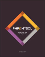 PHP & MySQL - Server-side Web Development : Server-side Web Development - Jon Duckett