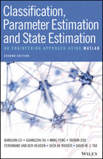 Classification, Parameter Estimation and State Estimation : An Engineering Approach Using MATLAB - Bangjun Lei