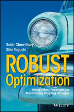 Robust Optimization : World's Best Practices for Developing Winning Vehicles - Subir Chowdhury