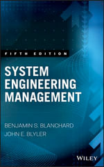 System Engineering Management : Wiley Series in Systems Engineering and Management - Benjamin S. Blanchard