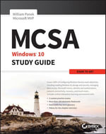 MCSA Microsoft Windows 10 Study Guide : Exam 70-697 - William Panek