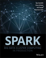 Spark : Big Data Cluster Computing in Production - Ema Orhian