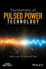 Foundations of Pulsed Power Technology - Jane Lehr