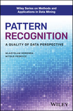 Pattern Recognition : A Quality of Data Perspective - Wladyslaw Homenda