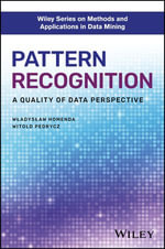 Pattern Recognition : A Quality of Data Perspective - Wladyslaw Homenda