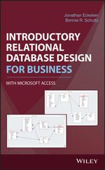Introductory Relational Database Design for Business, with Microsoft Access - Jonathan Eckstein