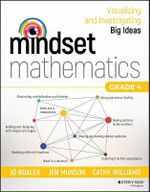 Mindset Mathematics : Visualizing and Investigating Big Ideas, Grade 4 - Jo Boaler